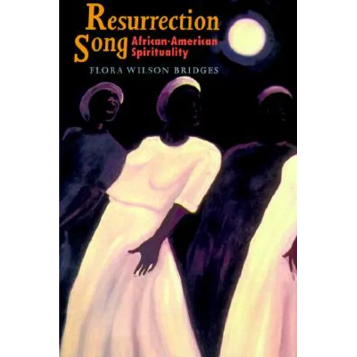 Resurrection Song: African-American Spirituality