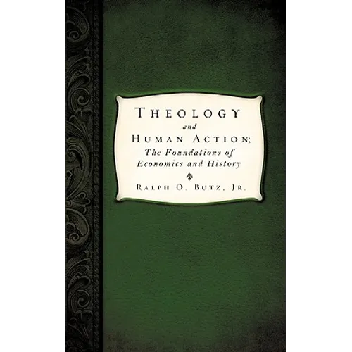 Theology and Human Action;