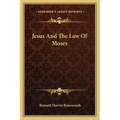 Jesus And The Law Of Moses