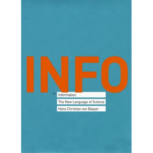 Information: The New Language of Science
