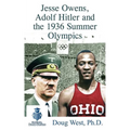 Jesse Owens, Adolf Hitler and the 1936 Summer Olympics