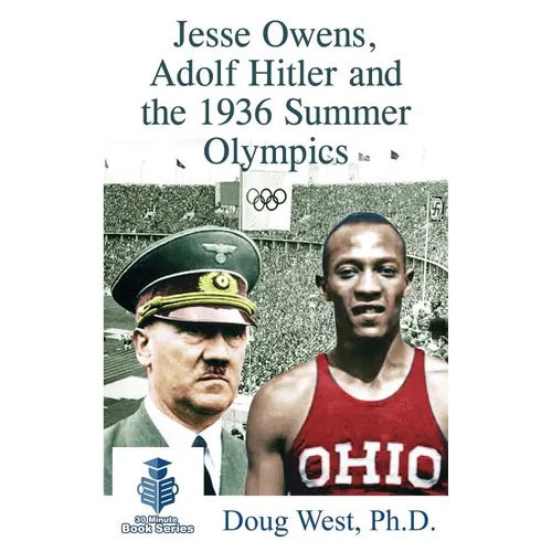 Jesse Owens, Adolf Hitler and the 1936 Summer Olympics