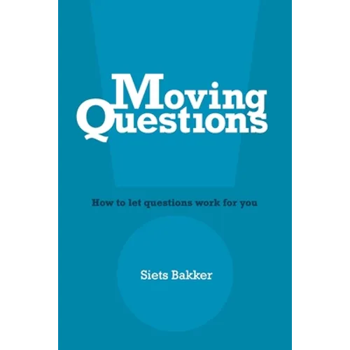Moving Questions: how to let questions work for you