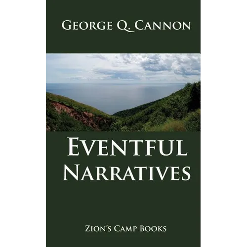 Eventful Narratives: The Faith-Promoting Series Book 13