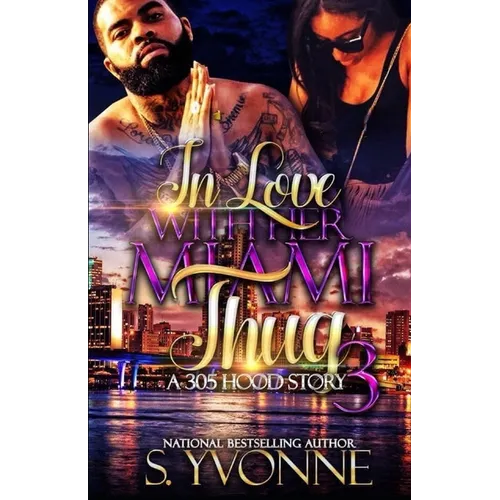 In Love With Her Miami Thug 3