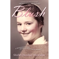 Blush: A Mennonite Girl Meets a Glittering World