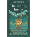 The Infinity Inside: Jewish Spiritual Practice through a Multi-faith Lens