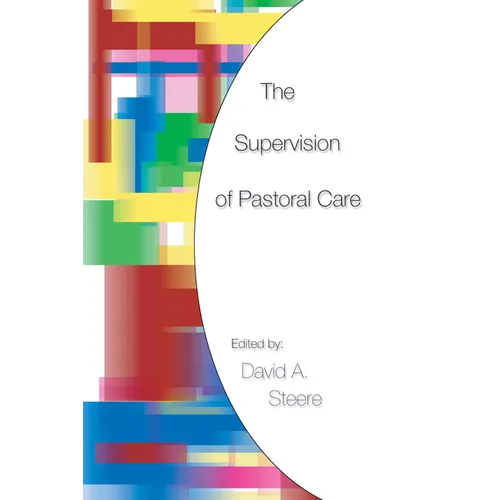 The Supervision of Pastoral Care