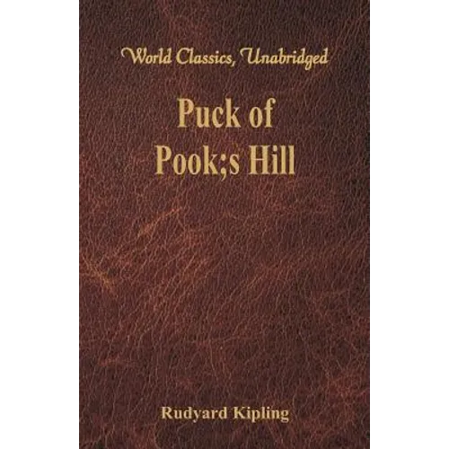 Puck of Pook's Hill (World Classics, Unabridged)