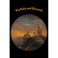 Kerbala and Beyond