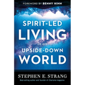 Spirit-Led Living in an Upside-Down World