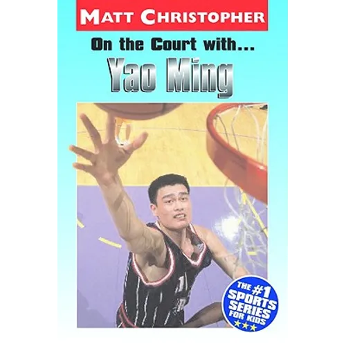 On the Court With...Yao Ming