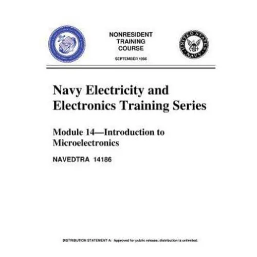 The Navy Electricity and Electronics Training Series: Module 14, by United S.Navy: Introduction To Microelectronics