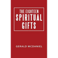 The Eighteen Spiritual Gifts
