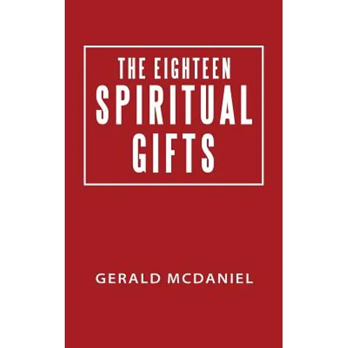 The Eighteen Spiritual Gifts