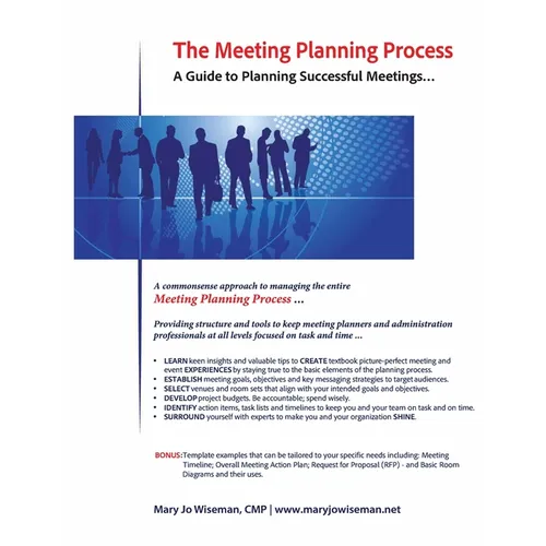 The Meeting Planning Process: A Guide to Planning Successful Meetings