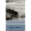 For Freedom and Danger