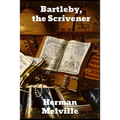 Bartleby, The Scrivener