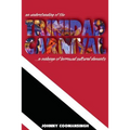 An Understanding of the Trinidad Carnival: ...A Melange of Borrowed Cultural Elements
