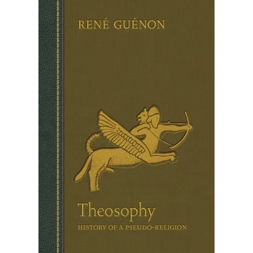 Theosophy: History of a Pseudo-Religion