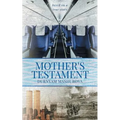 Mother's Testament