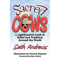 Sacred Cows: A Lighthearted Look at Belief and Tradition Around the World