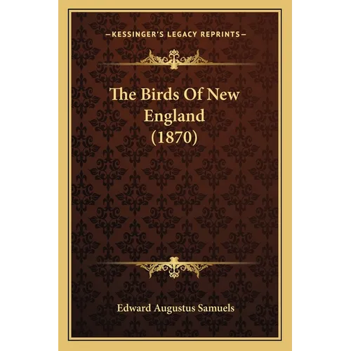 The Birds Of New England (1870)