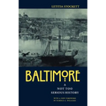 Baltimore: A Not Too Serious History