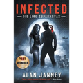 Infected: Die Like Supernovas
