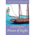 Pieces of Eight: A Tale of Old Key West