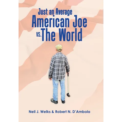 Just an Average American Joe Vs. the World
