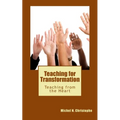 Teaching for Transformation: Teaching from the Heart