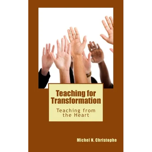 Teaching for Transformation: Teaching from the Heart