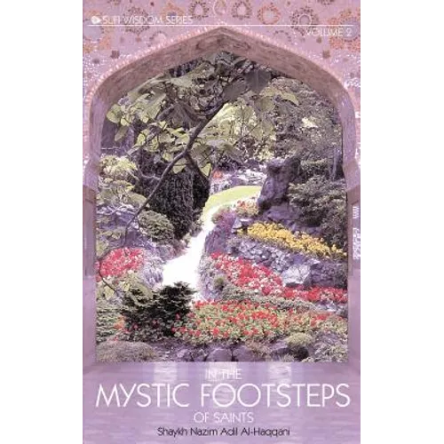 In the Mystic Footsteps of Saints, Vol. 2