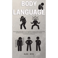 Body Language: How to Detect High-Stakes Liars Through Body Language Analysis and Everything You Need to Influence People with Emotio