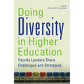 Doing Diversity in Higher Education: Faculty Leaders Share Challenges and Strategies
