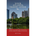 Your Atlanta Travel Guide