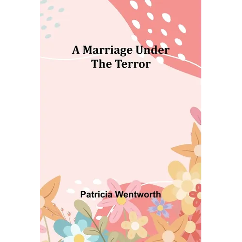 A Marriage Under the Terror