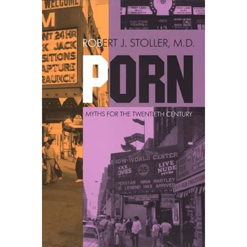 Porn: Myths for Twentieth Century