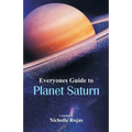 Everyone's Guide to Planet Saturn