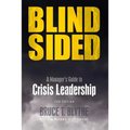 Blindsided: A Manager's Guide to Crisis Leadership, 2nd Edition