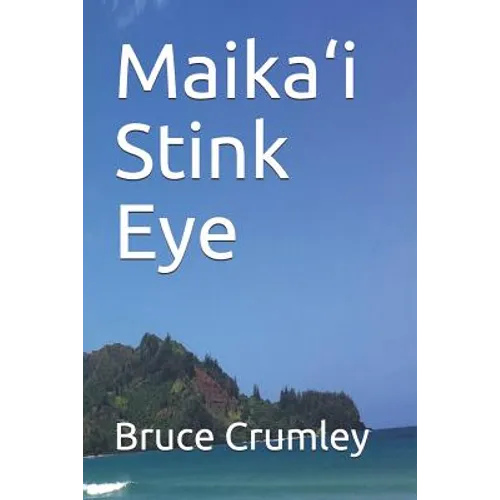 Maika'i Stink Eye