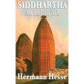 Siddhartha: A Novel of Self-Discovery and the Search for Inner Understanding