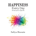 Happiness Every Day - 365 daily happy tips (Islamic book)