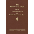 The History of al-Ṭabarī Vol. 1: General Introduction and From the Creation to the Flood