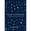 Peer tutoring: A training and facilitation guide