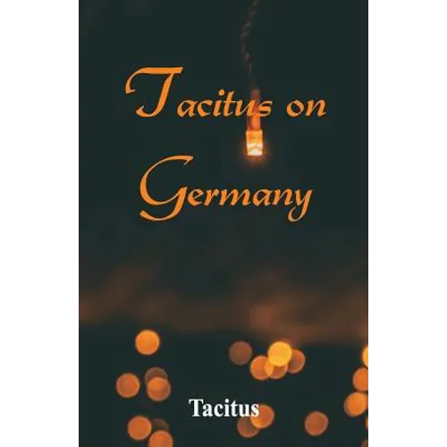 Tacitus on Germany