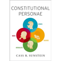 Constitutional Personae: Heroes, Soldiers, Minimalists, and Mutes