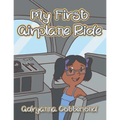 My First Airplane Ride
