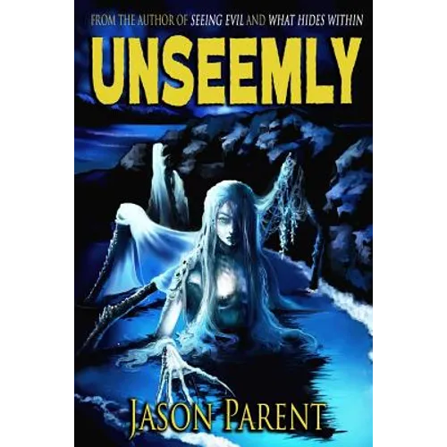 Unseemly: A Novella of Horror